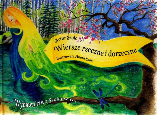 Wiersze rzeczne i dorzeczne - Artur Szolc [KSIĄŻKA]