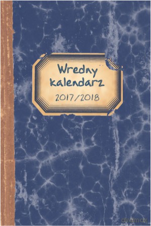 Wredny kalendarz 2017/2018 [KALENDARZ]