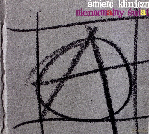 Śmierć Kliniczna: Nienormalny Świat [CD]
