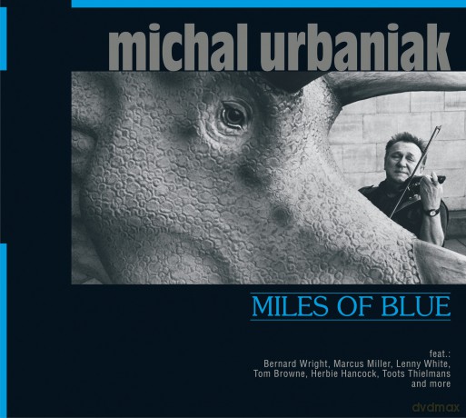 Michał Urbaniak: Miles of Blue [2CD]