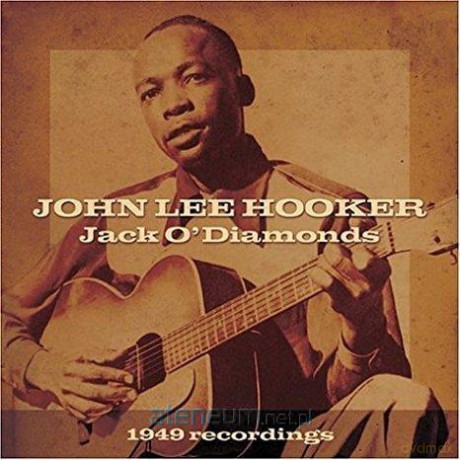 1949Recordings.Jack O'Diamonds. John Lee Hooker [CD]