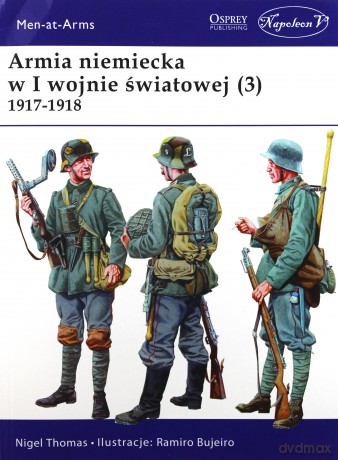 Armia niemiecka w I wojnie światowej - Nigel Thomas [KSIĄŻKA]