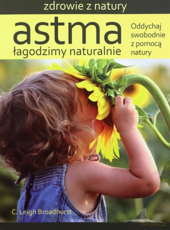 Astma. Łagodzimy naturalnie - Leigh Broadhurst [KSIĄŻKA]
