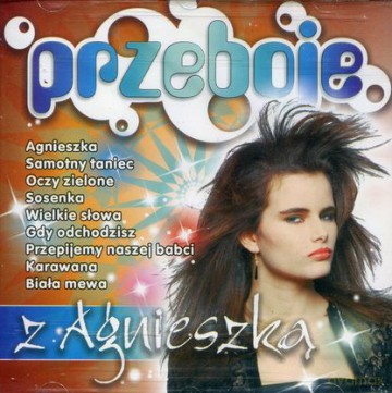 Przeboje z Agnieszką [CD]