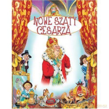 Bajki bajeczki. Nowe szaty cesarza [KSIĄŻKA]
