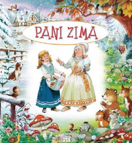 Bajki bajeczki. Pani Zima - Beata Wojciechowska-Dudek [KSIĄŻKA]