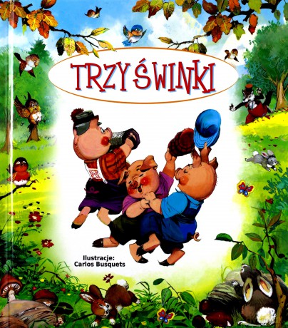 Bajki bajeczki. Trzy Świnki [KSIĄŻKA]