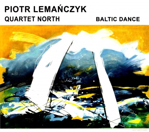 Baltic Dance. Piotr Lemańczyk Quartet North [CD]