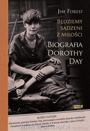 Będziemy sądzeni z miłości - Jim Forest [KSIĄŻKA]