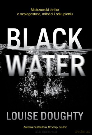 Black Water - Louise Doughty [KSIĄŻKA]