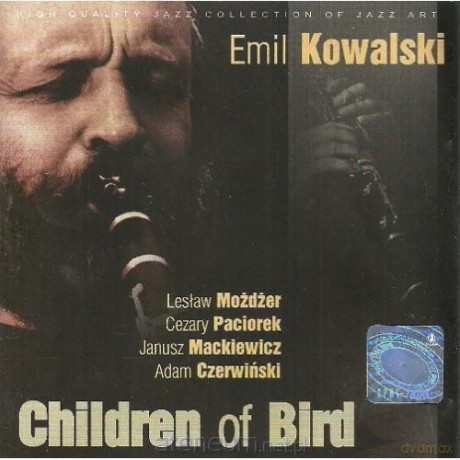 Children of Bird. Emil Kowalski [CD]