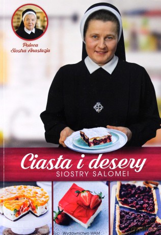 Ciasta i desery Siostry Salomei - Salomea Łowicka [KSIĄŻKA]