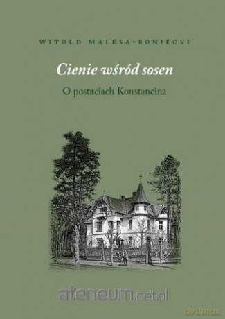 Cienie wśród sosen - Witold Malesa-Bonicki [KSIĄŻKA]