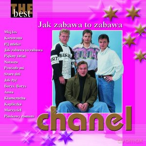 Chanel: The Best - Jak Zabawa To Zabawa [CD]