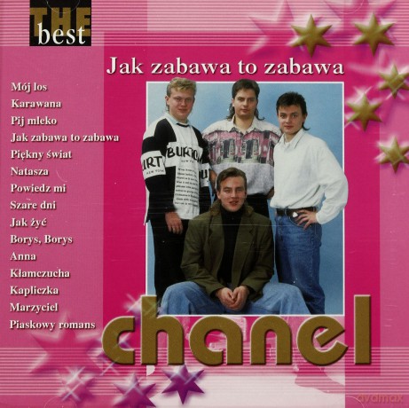 Chanel: The Best - Jak Zabawa To Zabawa [CD]