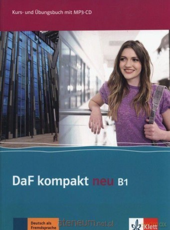 DaF Kompakt Neu B1 Kurs- und Ubungsbuch [KSIĄŻKA]