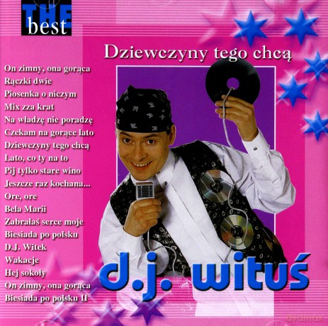 D.J. Wituś: The Best - Dziewczyny Tego Chcą [CD]