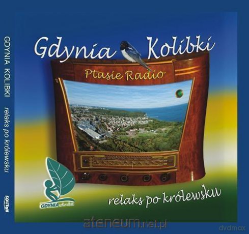 Gdynia Kolibki - Ptasie Radio (książka) [KSIĄŻKA+CD]
