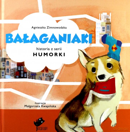 Humorki. Bałaganiaki - Agnieszka Zimnowodzka [KSIĄŻKA]