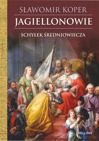 Jagiellonowie - Sławomir Koper [KSIĄŻKA]