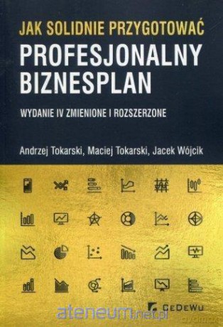 Jak solidnie przygotować profes. Biznesplan [KSIĄŻKA]