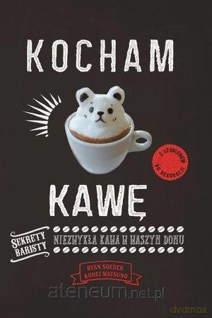 Kocham kawę - Ryan Soeder, Kohei Matsuno [KSIĄŻKA]
