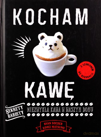 Kocham kawę - Ryan Soeder, Kohei Matsuno [KSIĄŻKA]