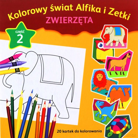 Kolorowy świat Alfika i Zetki cz.2 Zwierzęta [KSIĄŻKA]