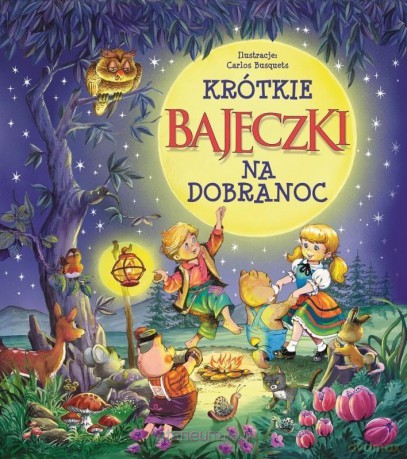 Krótkie bajeczki na dobranoc - Beata Wojciechowska-Dudek [KSIĄŻKA]