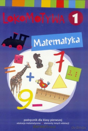Lokomotywa 1 Matematyka podręcznik [KSIĄŻKA]