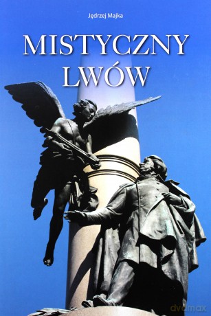 Mistyczny Lwów - Jędrzej Majka [KSIĄŻKA]