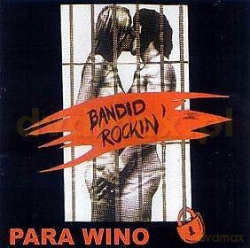 Para Wino: Bandid Rockin' [CD]