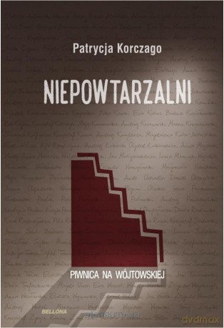 Niepowtarzalni. Piwnica na Wójtowskiej - Patrycja Koczargo [KSIĄŻKA]