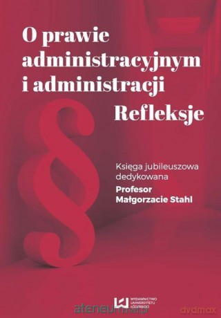 O prawie administracyjnym i administracji [KSIĄŻKA]