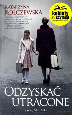 Odzyskać utracone - Katarzyna Kołczewska [KSIĄŻKA]