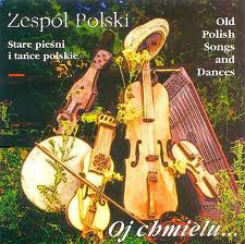 Zespół Polski: Oj chmielu - tańce i pieśni polskie [CD]