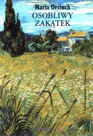 Osobliwy zakątek - Maria Orciuch [KSIĄŻKA]
