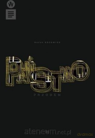 Państwo przodem - Rafał Różewicz [KSIĄŻKA]