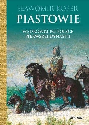 Piastowie - Sławomir Koper [KSIĄŻKA]