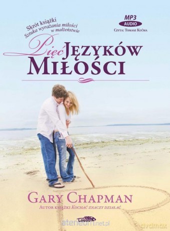 Pięć języków miłości (skrót) - Gary Chapman [AUDIOBOOK]