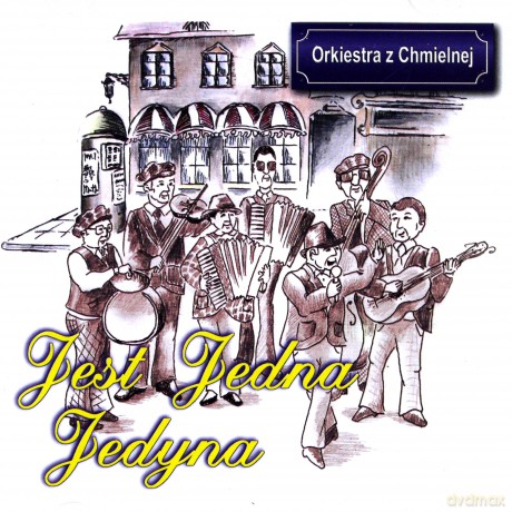 Orkiestra Z Chmielnej: Jest jedna jedyna [CD]