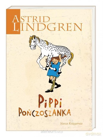Pippi Pończoszanka - Astrid Lindgren [KSIĄŻKA]