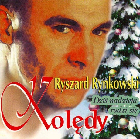 Ryszard Rynkowski: Dziś nadzieja rodzi się [CD]