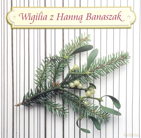Hanna Banaszak: Wigilia z Hanną Banaszak [CD]