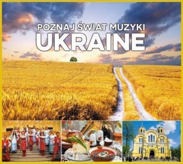 Poznaj świat muzyki. Ukraine [CD]