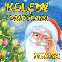 Fasolinki: Kolędy i pastorałki [CD]