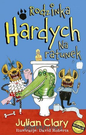 Rodzinka Hardych. Na ratunek - Julian Clary [KSIĄŻKA]