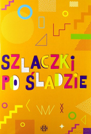 Szlaczki po śladzie [KSIĄŻKA]