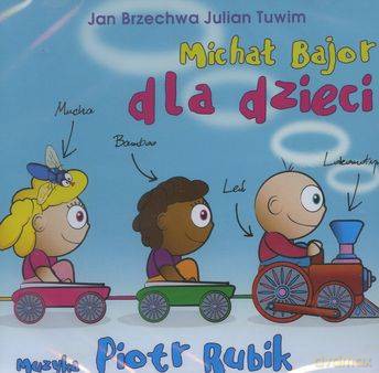 Michał Bajor: Piosenki dla dzieci śpiewa Michał Bajor [CD]