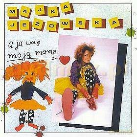 Majka Jeżowska: A ja wolę moją Mamę [CD]